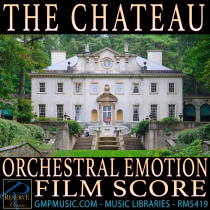 The Chateau (Uplifting - Orchestral - Emotional - TV - Film Score)