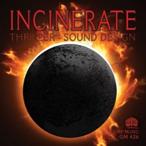 Incinerate (Thriller-Sound Design)