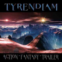 Tyrendiam (Action - Fantasy - Trailer)
