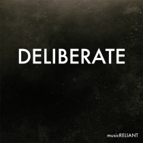 Deliberate Volume One