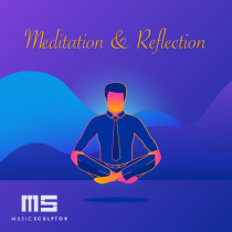 Meditation and Reflection