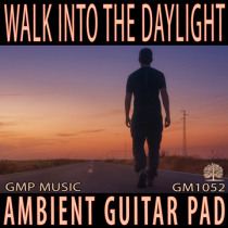 Walk Into The Daylight (Ambient Guitar Pad - Drone - Relaxed - Underscore)