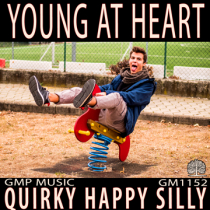 Young At Heart (Quirky - Happy - Silly - Children - Retail - Podcast)