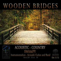 Wooden Bridges (Acoustic - Country - Swampy)