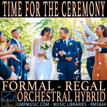 Time For The Ceremony (Formal - Regal - Orchestral Hybrid)