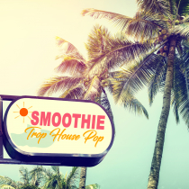 Smoothie Trop House Pop