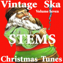 Vintage Ska Stems Christmas Tunes Vol 7