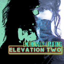 Elevation Two Emotionally Uplifting
