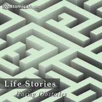 Life Stories - Facing Obstacles
