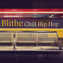 Blithe Chill Hip Hop