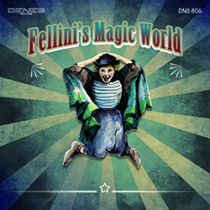 Fellini's Magic World