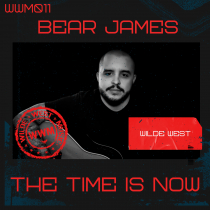 WWMS-011THE TIME IS NOW BEAR JAMES