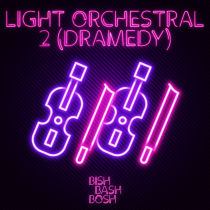 LIGHT ORCHESTRAL 2 - Dramedy