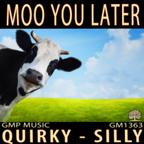 Moo You Later Quirky