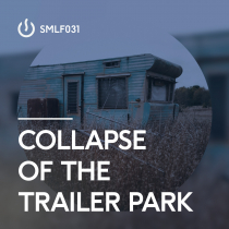 Collapse Of The Trailer Park