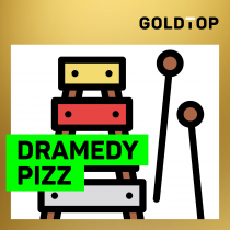 Dramedy Pizz