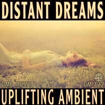 Distant Dreams (Uplifting - Ambient)