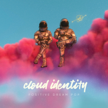 Cloud Identity, Positive Dream Pop