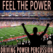 Feel The Power (Driving Power Percussion - Sports - Tough - Retail - Podcast)