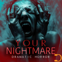 Your Nightmare - Dramatic Horror