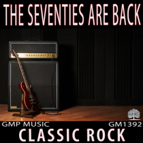 The Seventies Are Back - Classic Rock