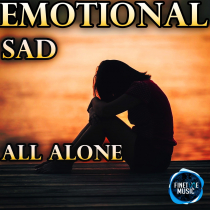 Emotional Sad All Alone