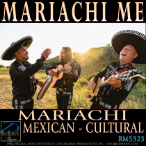 Mariachi Me (Mariachi - Mexican - Cultural)