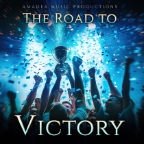 The Road to Victory - Orchestral Uplifting Sports Underscores