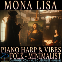 Mona Lisa Piano Harp and Vibes Folk Minimalist Cinematic Underscore