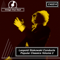 Leopold Stokowski Conducts Popular Classics Volume 2