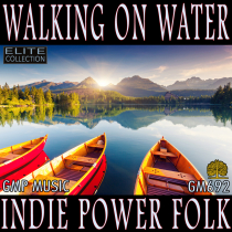 Walking On Water (Indie Power Folk)_ELITE COLLECTION