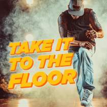 Take It To The Floor