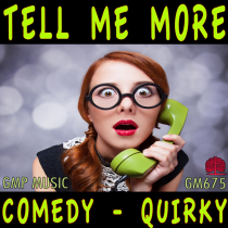 Tell Me More (Comedy - Quirky)