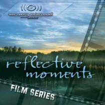 Film Series  Reflective Moments