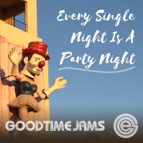 Every Single Night Is A Party Night