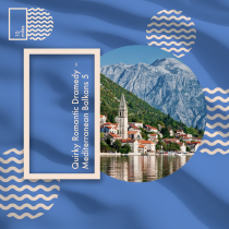 Quirky Romantic Dramedy 5 - Mediterranean Balkans