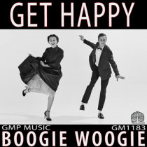 Get Happy (Boogie Woogie - Retro - Dance Blues - Fun - Upbeat - 1930s)
