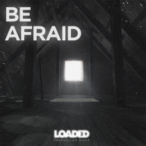 Be Afraid