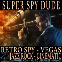 Super Spy Dude - Retro Spy Jazz