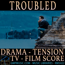 Troubled (Drama - Ambient - Tension - TV - Film Score)