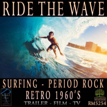 Ride The Wave (Surfing-Period Rock-Retro 1960's)
