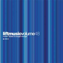 Liftmusic Volume 48 Rockin' Blues & Boogie Woogie