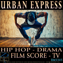 Urban Express (Hip Hop - Drama - Film Score - TV)