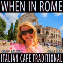 When In Rome (Italian Cafe - Traditional - Cultural - Acoustic)