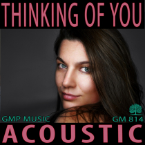Thinking Of You (Folk - Acoustic - Romance - Nature)