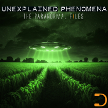 The Paranormal Files Unexplained Phenomena