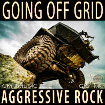 Going Off Grid (Aggressive Hard Rock - Metal - Intense - Sports)