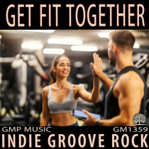 Get Fit Together (Indie Groove Rock)