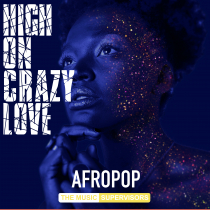 High On Crazy Love Afropop Songs
