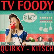 Ad Shop LXXIII - TV Foody I (Quirky - Kitsch)